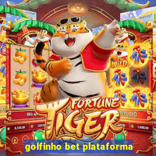 golfinho bet plataforma